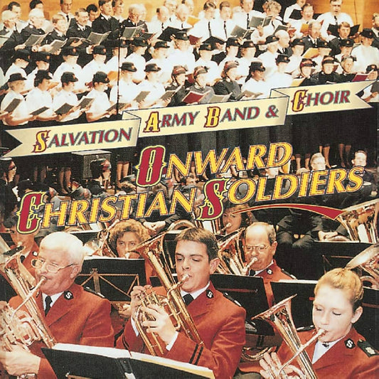 The Salvation Army Band & Choir - Onward Christian Soldiers - Brass Band CD