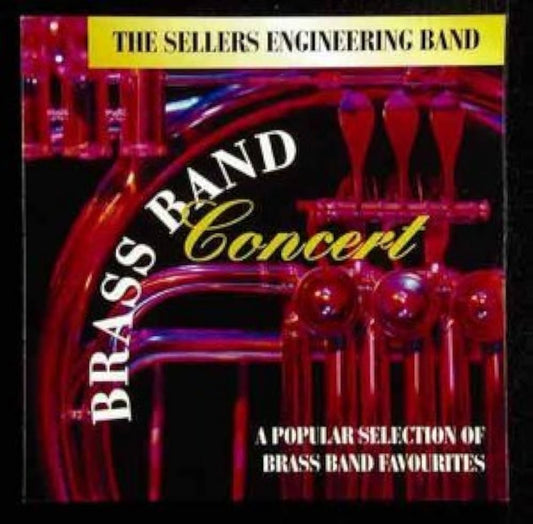 Sellers Engineering Band - Brass Band Concert - Brass Band CD