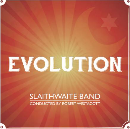 Slaithwaite Band - Evolution - Brass Band CD