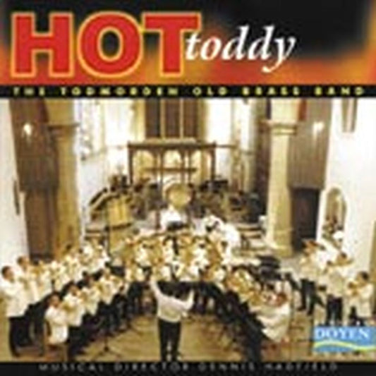 Todmorden Old Brass Band - Hot Toddy - Brass Band CD
