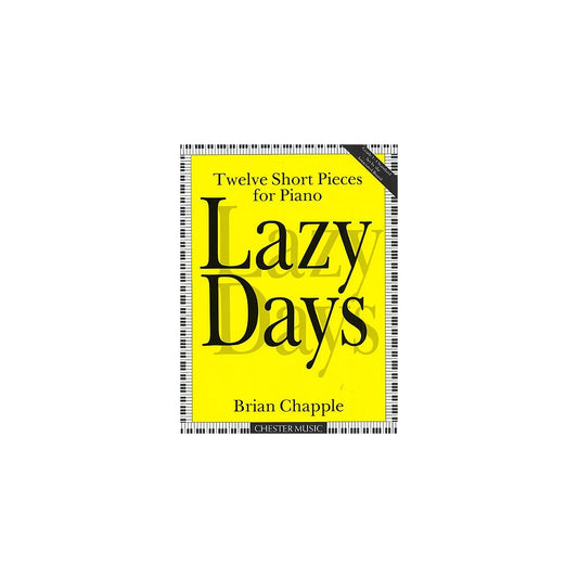 Lazy Days (12 Short Pieces for Piano) - Brian Chapple