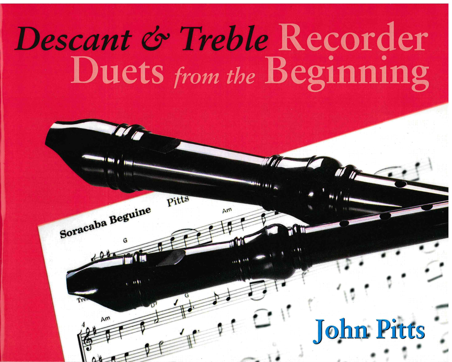 Recorder Duets from The Beginning - Descant & Treble (Pupil's Book) - (John Pitts)