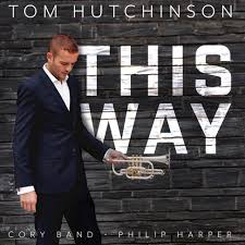 Tom Hutchinson & Cory Band - This Way - Brass Band CD