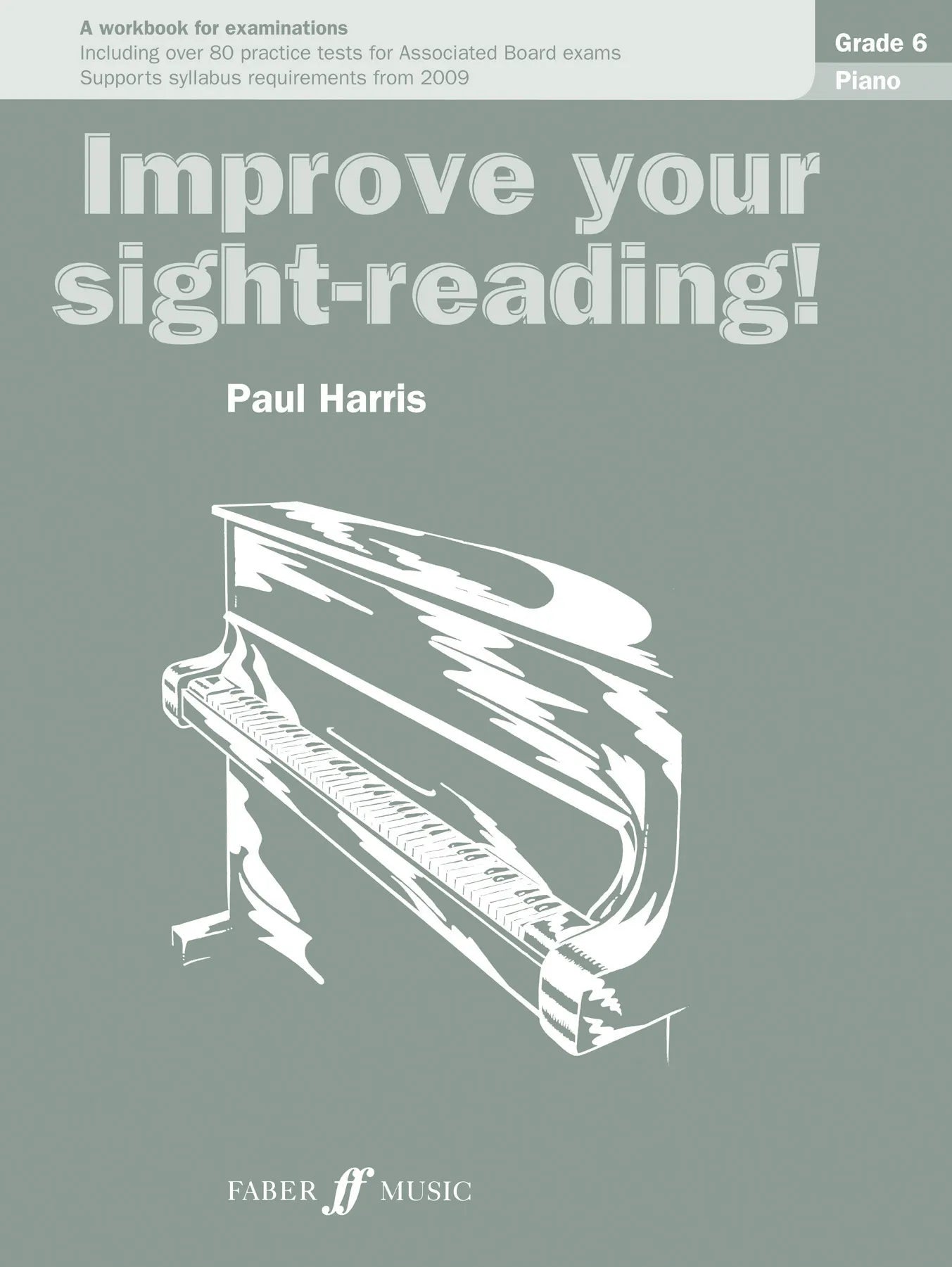 Improve Your Sight-Reading! Piano Grade 6