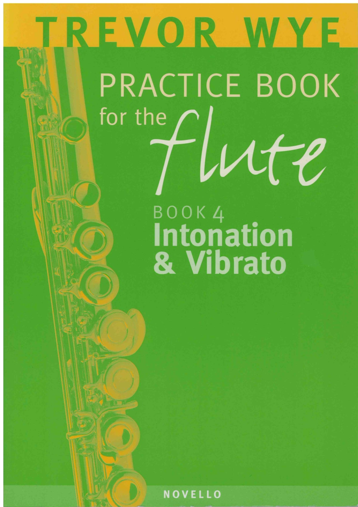 Practice Book for the Flute - Book 4 - Intonation & Vibrato