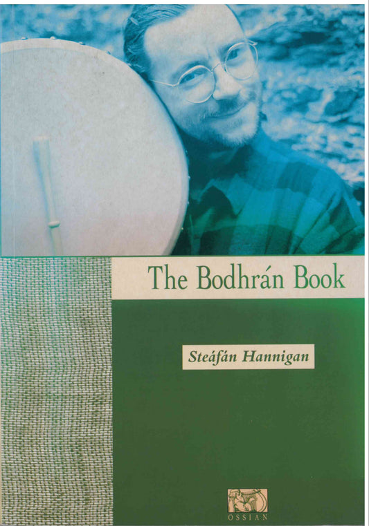 The Bodhran Book - Steáfán Hannigan - Instrumental Tutor