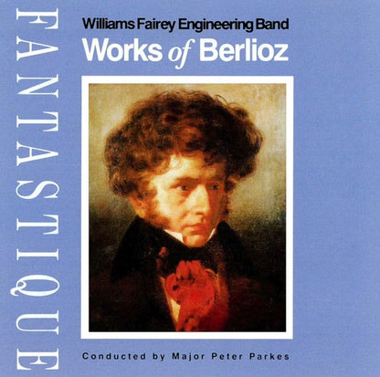 Williams Fairey Engineering Band -  Works of Berlioz - Brass Band CD