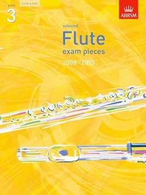 Selected Flute Exam Pieces 2008-2013 - Flute & Piano - Grade 3