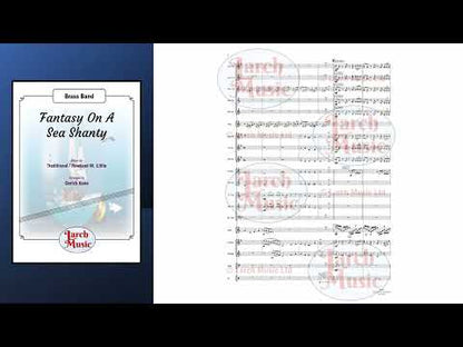 Fantasy On A Sea Shanty (Traditional / Rowland W. Little arr. by Derick Kane) - Brass Band Full Score and Parts - LM487