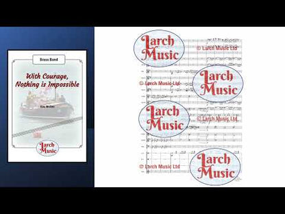 With Courage, Nothing Is Impossible - Brass Band - LM452