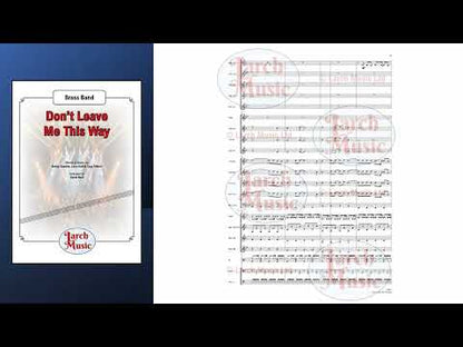 Don't Leave Me This Way - Brass Band Sheet Music Full Score & Parts - LM941
