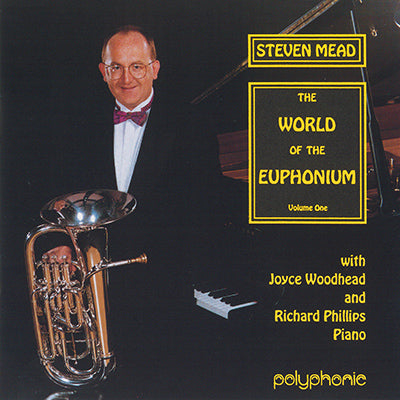 Steven Mead – The World Of The Euphonium Volume One - Euphonium & Piano CD