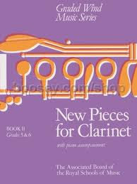 New Pieces for Clarinet Book 2 (Grade 5 and 6)